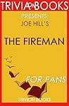 Joe Hill's The Fireman - For Fans (Trivia-On-Books)
