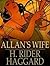 Allan's Wife and Other Tales