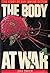 The Body at War