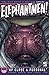 Elephantmen 2260, Book 5: U...