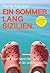 Ein Sommer lang Sizilien.: Der Bestseller für Italienliebhaber. Mit einem kleinen Boot rund um den Ätna. In der einen Hand die Pinne. In der anderen das Eis. (German Edition)