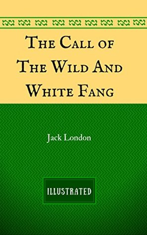 The Call of the Wild and White Fang