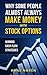 WHY SOME PEOPLE ALMOST ALWAYS MAKE MONEY WITH STOCK OPTIONS: Winning Cash Flow Strategies