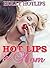 HOT LIPS FOR MOM