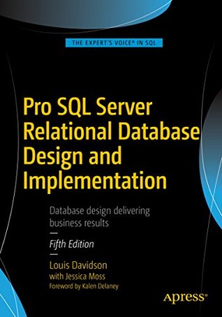 Pro SQL Server Relational Database Design and Implementation (Kindle Edition)