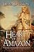 Heart of an Amazon by Diana  Blackstone