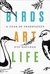 Birds Art Life: A Year of Observation Book cover for Birds Art Life: A Year of Observation