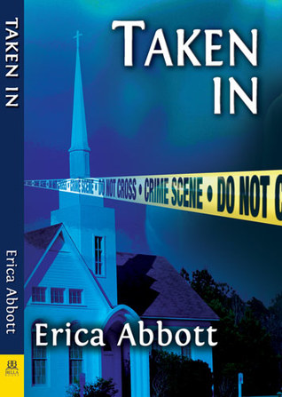 Taken In (Alex & CJ, #4)