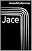 Jace: A Project Genesis Romance
