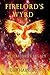 Firelord's Wyrd (The Firelo...