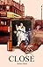 Close