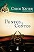 Pontos e contos (Coleção Humberto de Campos/Irmão X) (Portuguese Edition)