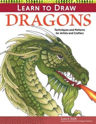 Learn to Draw Dragons: Exercises and Patterns for Artists and Crafters (Fox Chapel Publishing)