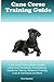 Cane Corso Training Guide C...