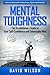 Mental Toughness The Revolutionary Guide to Your Self-Confide... by David                      ...