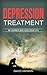 Depression Treatment: Be Happier and Love Your Life