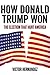 How Donald Trump Won: The Election That Hurt America