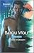 Bayou Wolf (Bayou Magic #3)