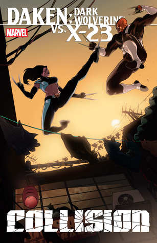 Daken/X-23: Collision (Hardcover)