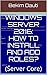 Windows Server 2016: How to...