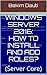 Windows Server 2016: How to install and add roles?: (Server Core) (From installation to setting up your server Book 3)