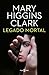 Legado mortal by Mary Higgins Clark