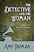 The Detective and the Woman...