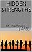 HIDDEN STRENGTHS: Life in a...