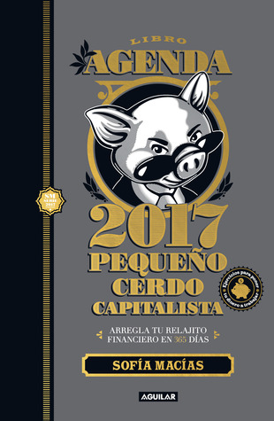 Libro agenda Pequeño cerdo capitalista 2017