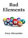 Bad Elements (The Elemental Series Book 2)