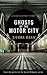 Ghosts of the Motor City (Dead in Detroit Book 0)