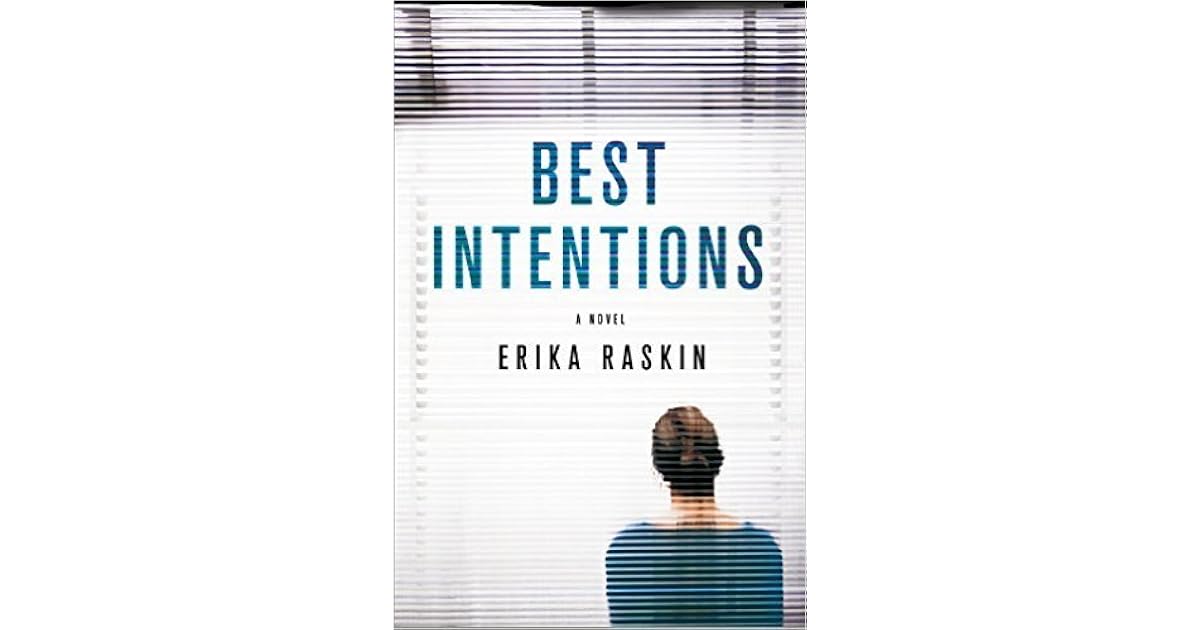 Best Intentions by Erika Raskin