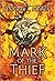 Mark of the Thief by Jennifer A. Nielsen Mark of the Thief by Jennifer A. Nielsen
