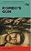 Romeo's Gun (A Pufferfish M...