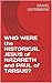 WHO WERE the HISTORICAL JESUS of NAZARETH and PAUL of TARSUS?