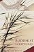 Buddhist Scriptures (The Wisdom of the East Series)