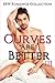 Curves Are Better: BBW Romance Collection, #3