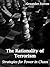 The Rationality of Terrorism: Strategies for Power in Chaos