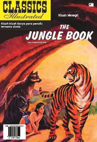 Kisah Mowgli: The Jungle Book (Classic Illustrated)