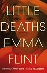 Little Deaths by Emma Flint