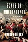 Book cover for Scars of Independence: America's Violent Birth