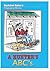 A Hunter's ABCs: Buckshot Baker's Droppings of Wisdom