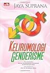Kelirumologi Genderisme by Jaya Suprana