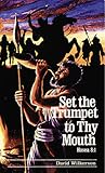 Set the Trumpet to Thy Mouth by David Wilkerson