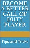 Become Better at COD. FPS: Tips and Tricks