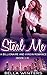 Steal Me: A Billionaire and...