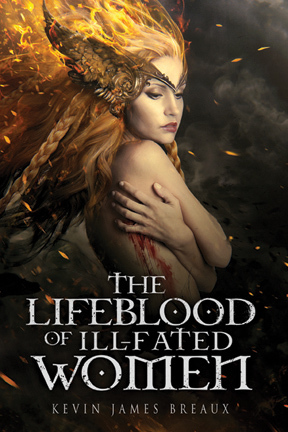 The Lifeblood of Ill-Fated Women