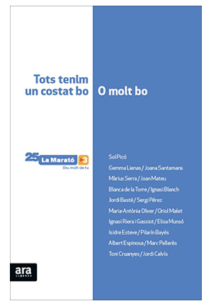 Tots tenim un costat bo... o molt bo - La Marató TV3