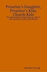 Preacher's Daughter, Preacher's Kids, Church Kids: The phenomenon of growing up crazy in the Apostolic Pentecostal Church