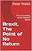 Brexit, The Point of No Return: The Unravelling of the Modern World